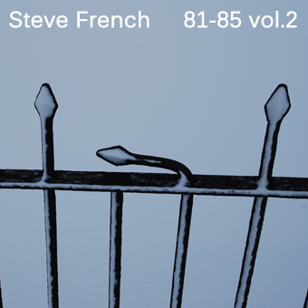 Steve French - 81-85 Volume 2